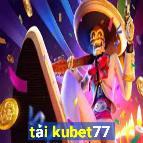 tải kubet77