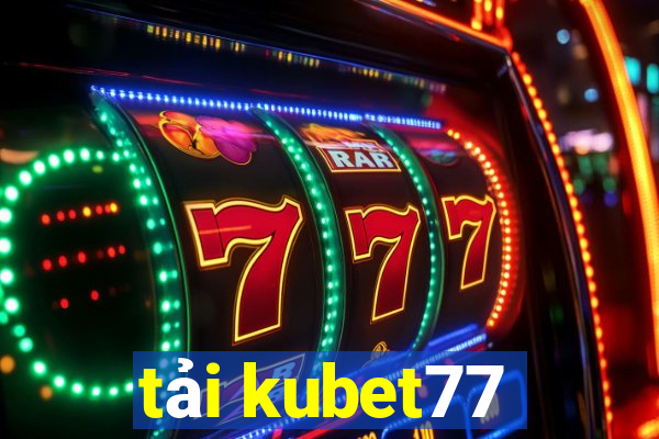 tải kubet77