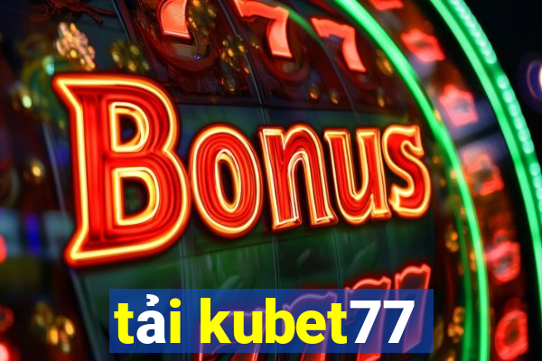 tải kubet77