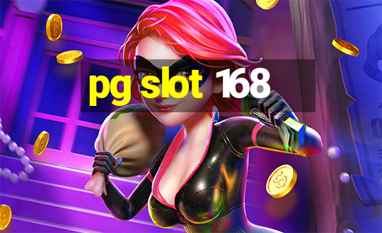 pg slot 168