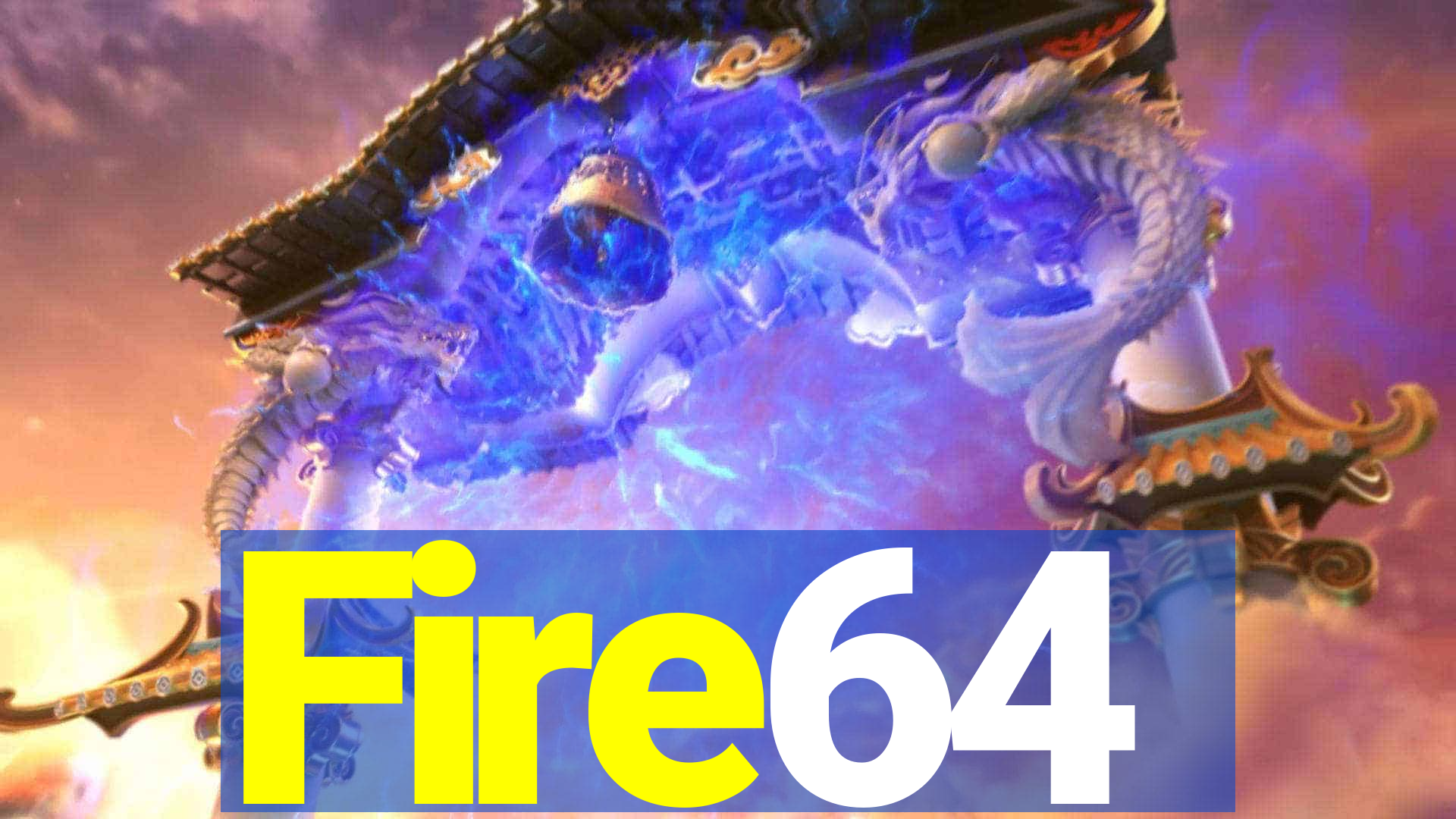 Fire64