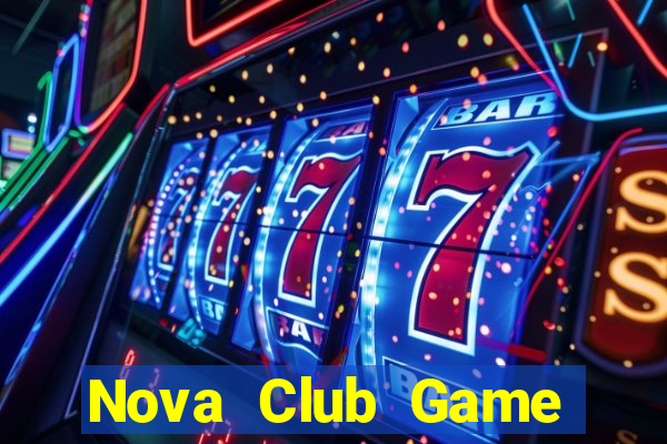 Nova Club Game Bài Tiến Lên