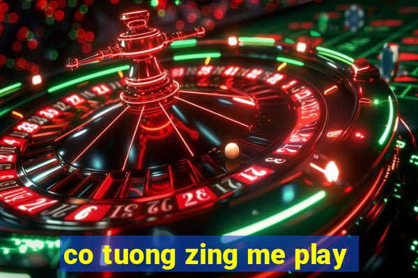 co tuong zing me play