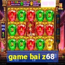 game bai z68