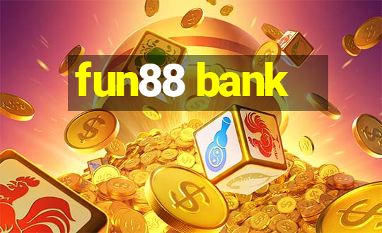 fun88 bank