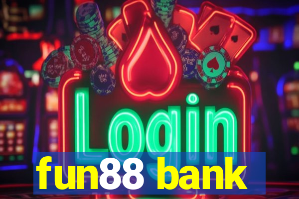 fun88 bank