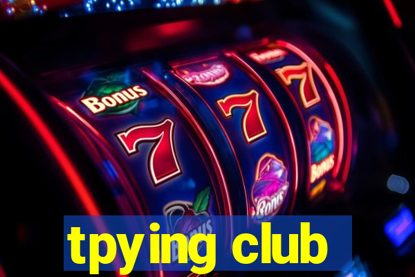 tpying club