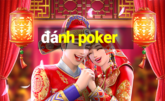 đánh poker