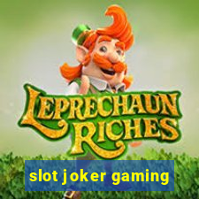 slot joker gaming