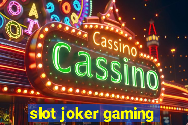 slot joker gaming