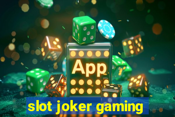 slot joker gaming