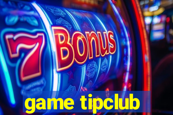 game tipclub