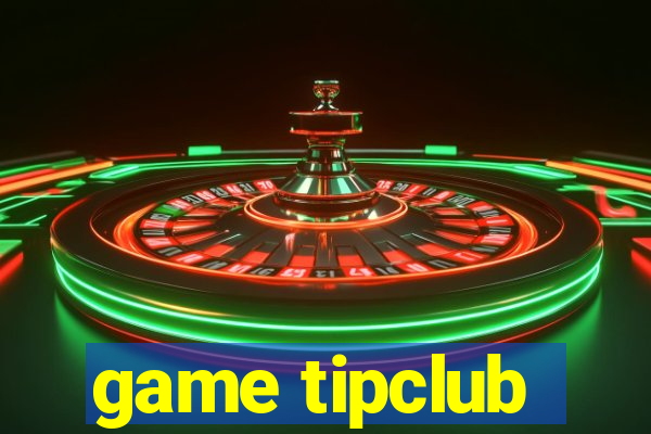 game tipclub