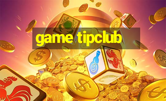 game tipclub