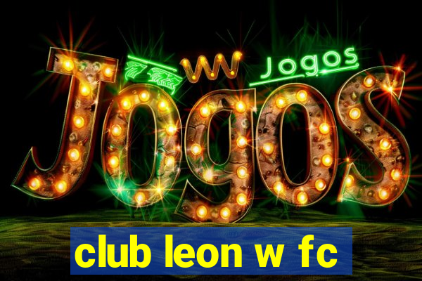 club leon w fc