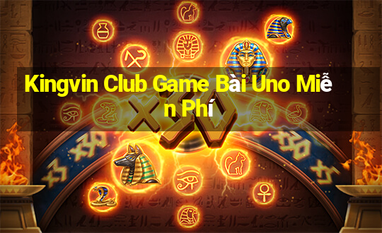 Kingvin Club Game Bài Uno Miễn Phí