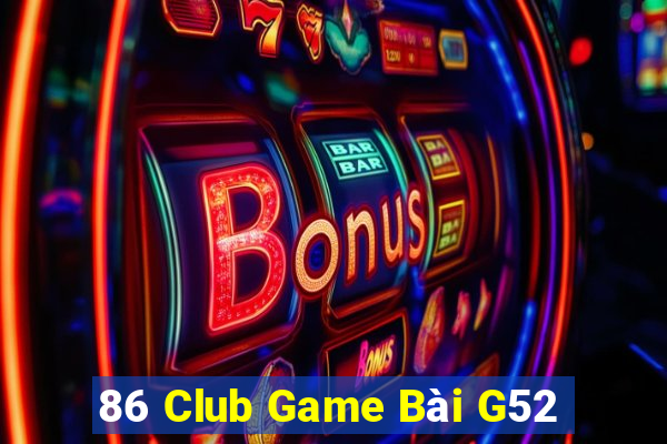 86 Club Game Bài G52