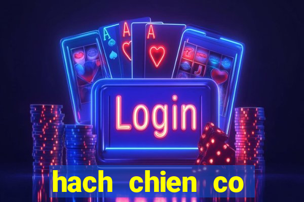 hach chien co huyen thoai