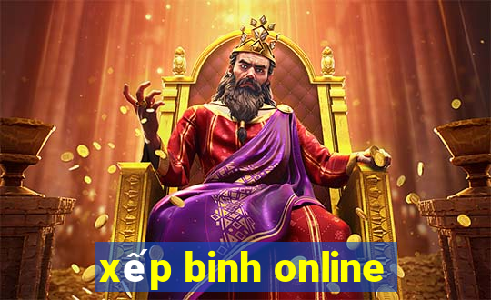 xếp binh online