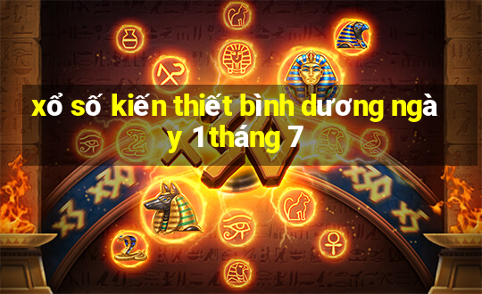 xổ số kiến thiết bình dương ngày 1 tháng 7