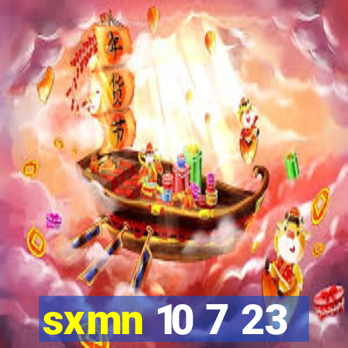 sxmn 10 7 23