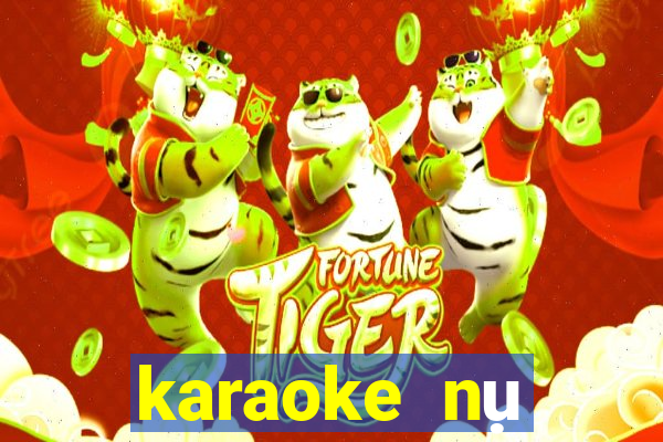 karaoke nụ cười biệt ly