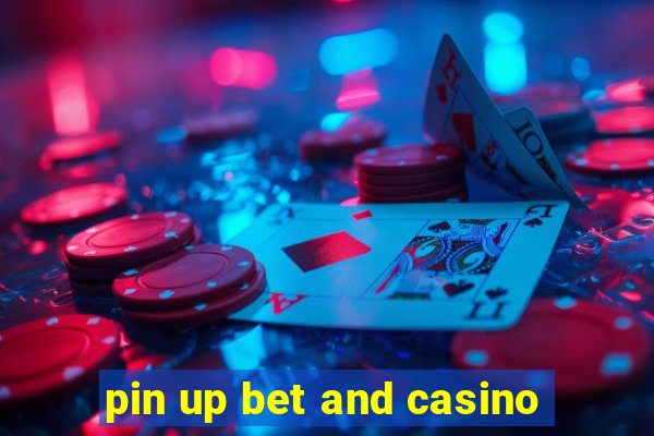 pin up bet and casino