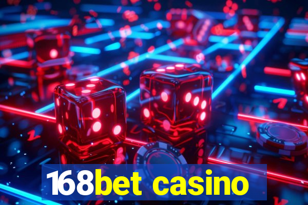 168bet casino