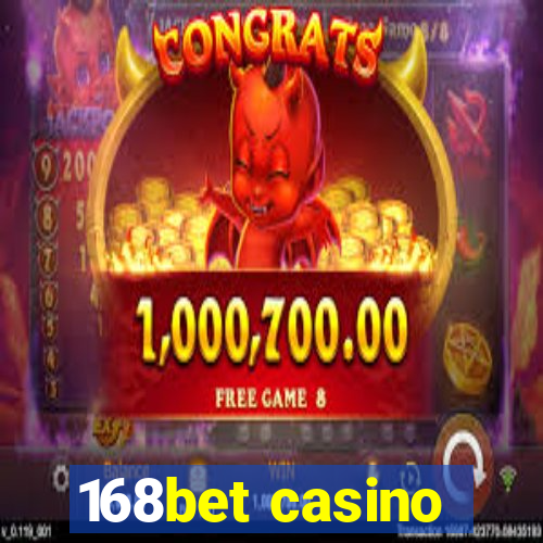 168bet casino