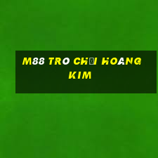 M88 Trò chơi hoàng kim