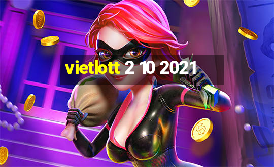 vietlott 2 10 2021