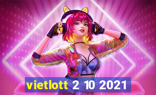 vietlott 2 10 2021