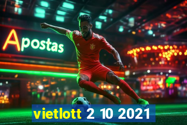 vietlott 2 10 2021