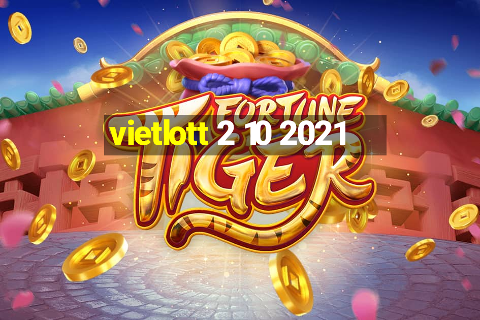 vietlott 2 10 2021