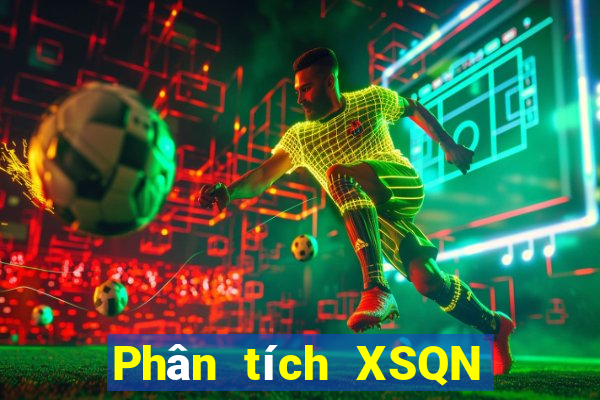 Phân tích XSQN ngày 24