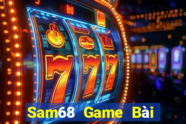 Sam68 Game Bài Lừa Đảo