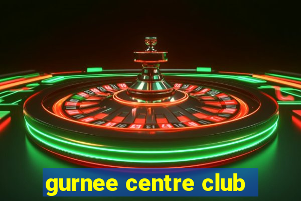 gurnee centre club