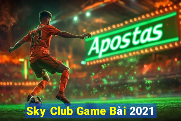 Sky Club Game Bài 2021