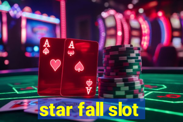 star fall slot