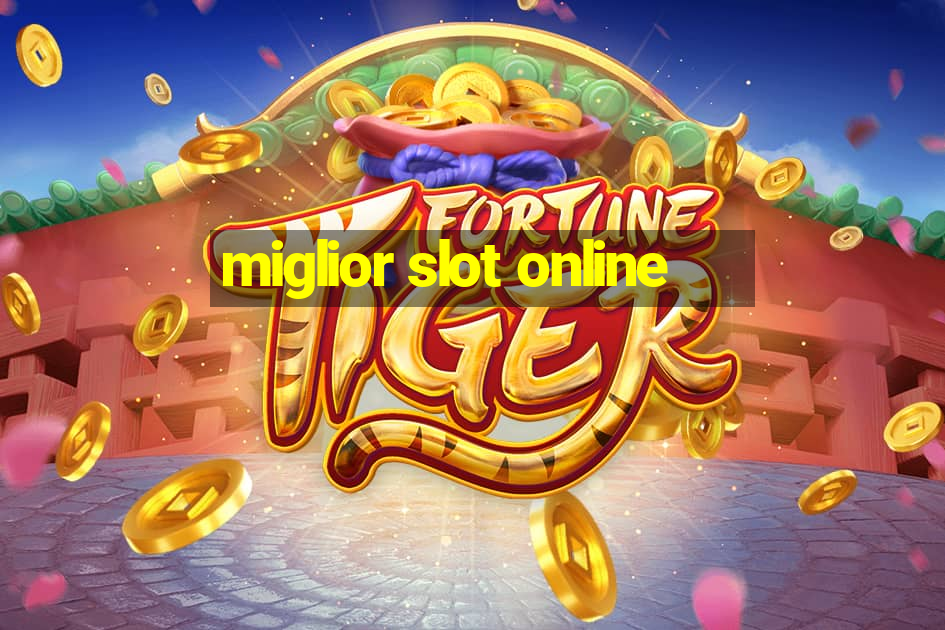 miglior slot online