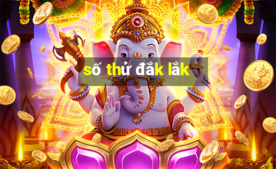 số thử đắk lắk