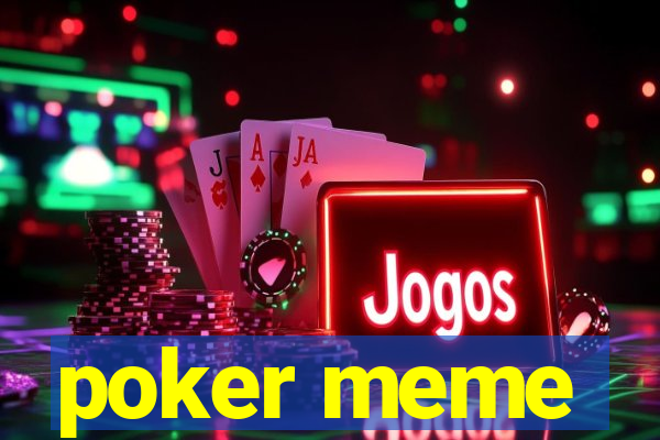 poker meme