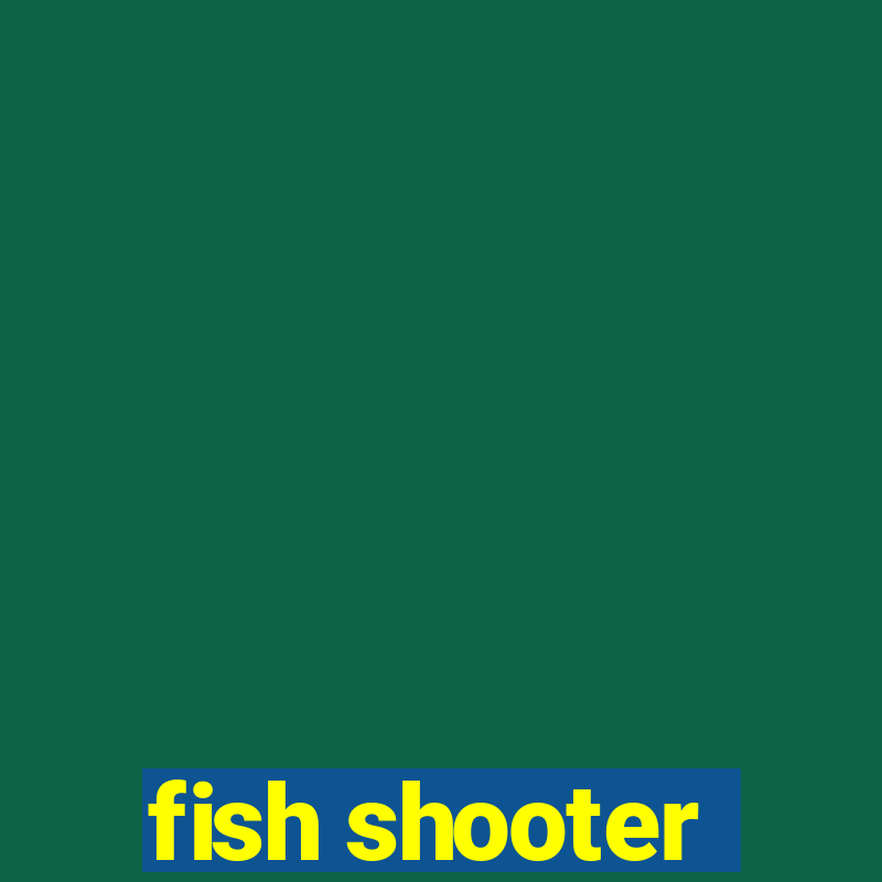 fish shooter