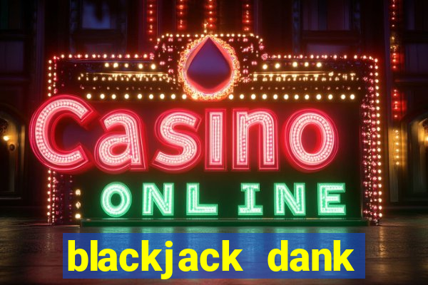 blackjack dank memer tips