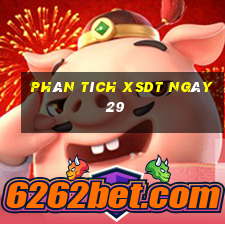 Phân tích XSDT ngày 29