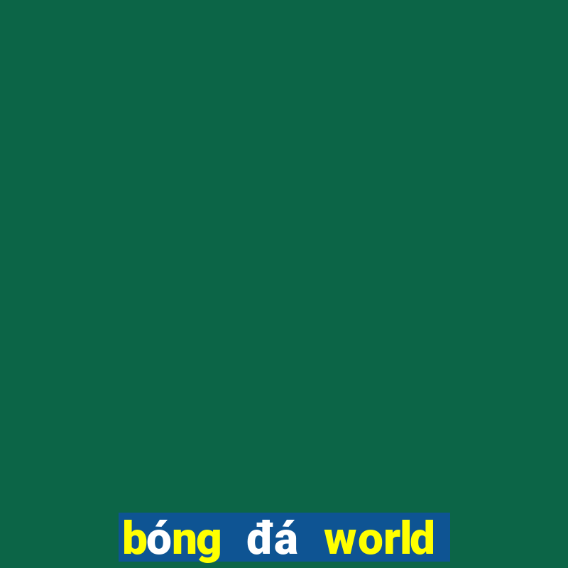 bóng đá world cup 2021