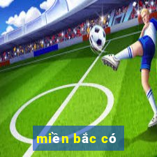 miền bắc có