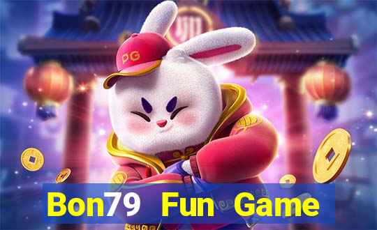 Bon79 Fun Game Bài Hot Nhất Hiện Nay