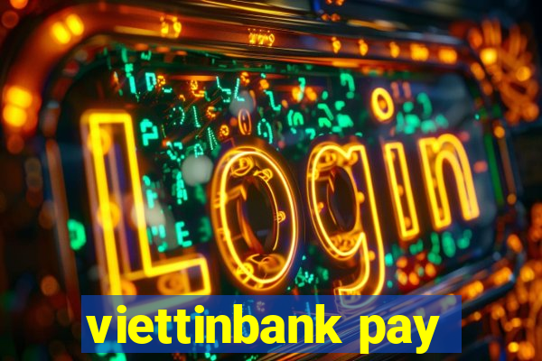 viettinbank pay