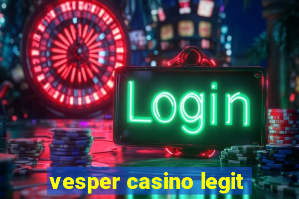 vesper casino legit